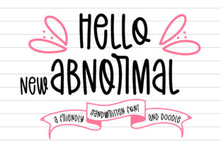 Hello New Abnormal: A Friendly Handwritten Font for Editorial Personality