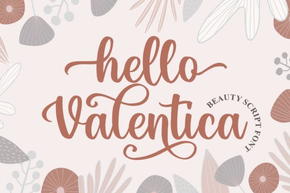 Hello Valentica: A Font That Makes Your Brand Feel Personal and Polished